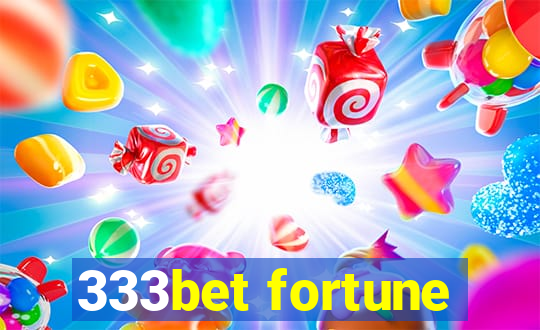 333bet fortune